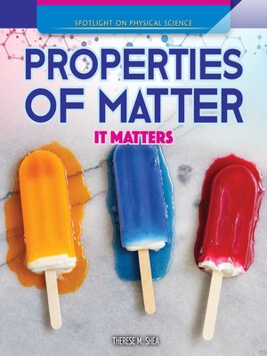 cover image of Properties of Matter: It Matters